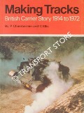 Making Tracks - British Carrier Story 1914 to 1972 by CHAMBERLAIN, Peter & ELLIS, Chris